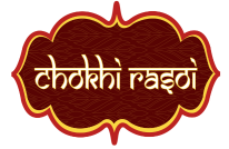 Chokhi Rasoi